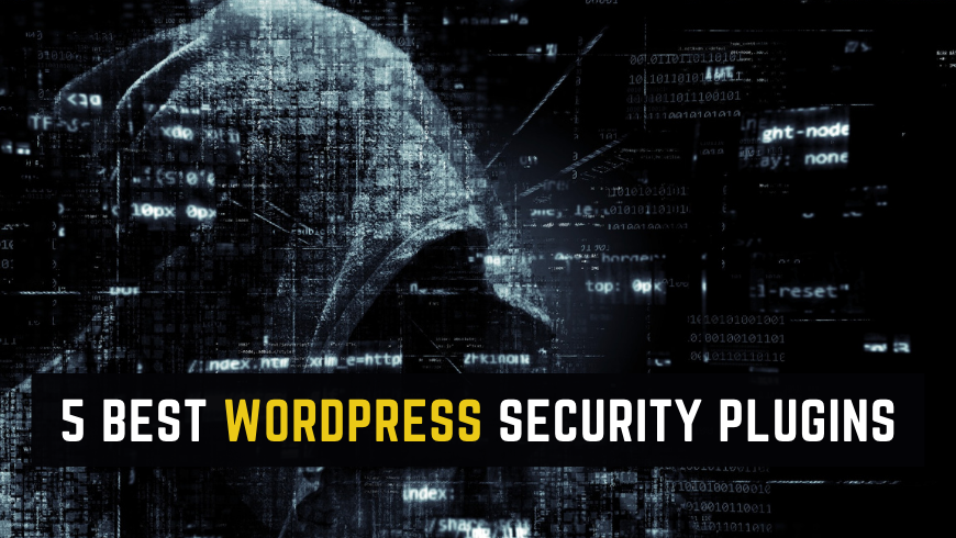 5 Best WordPress Security Plugins To Beat The Hackers 5 Best WordPress Security Plugins To Beat The Hackers